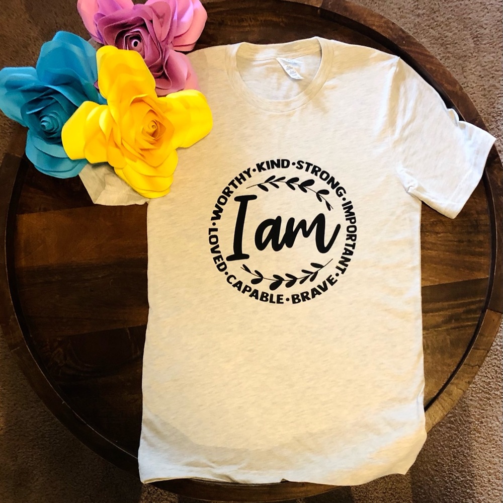 I Am - Inspirational T-Shirt